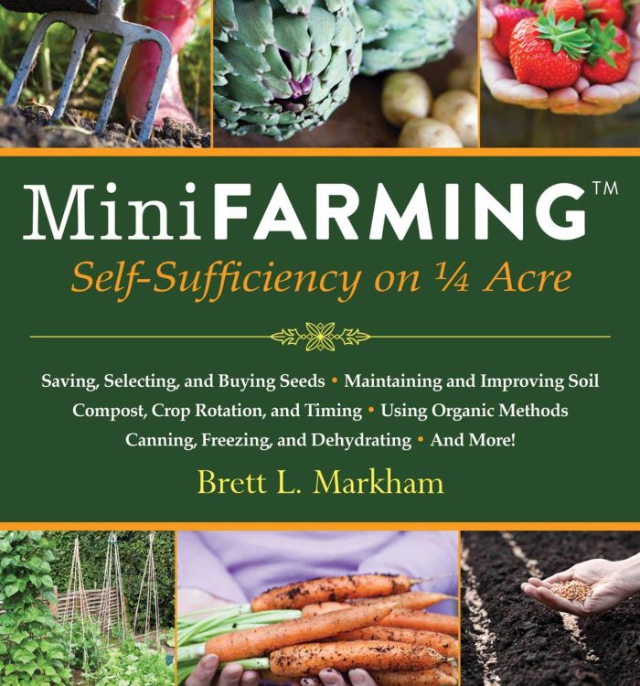 Mini Farming: Self-Sufficiency on 1/4 Acre